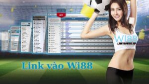 Cập nhật link vào WI88 mới nhất 2024